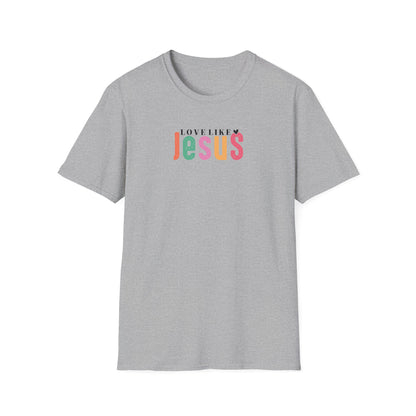 "Love Like Jesus" Unisex Softstyle T-Shirt
