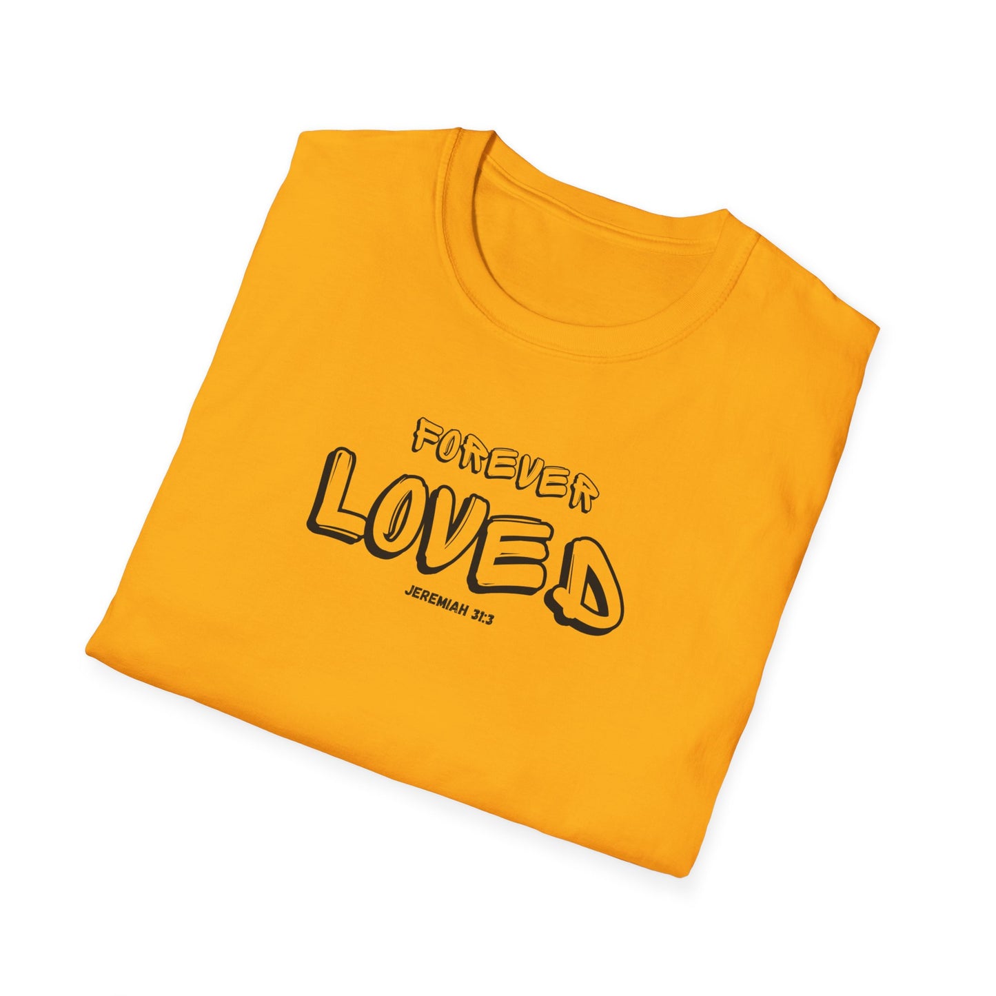 "Forever Loved" Unisex Softstyle T-Shirt
