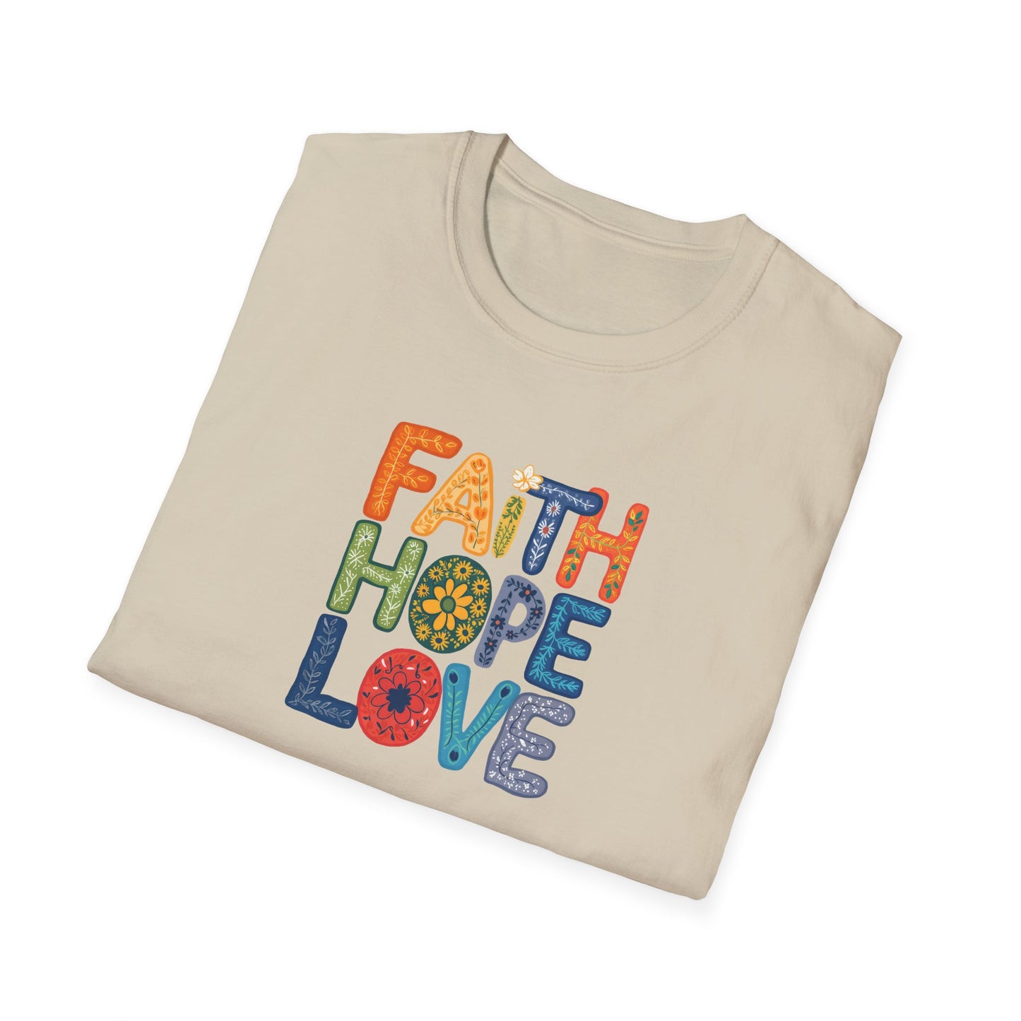 "Faith Hope Love" - Unisex Softstyle T-Shirt - Inspirational Graphic Tee