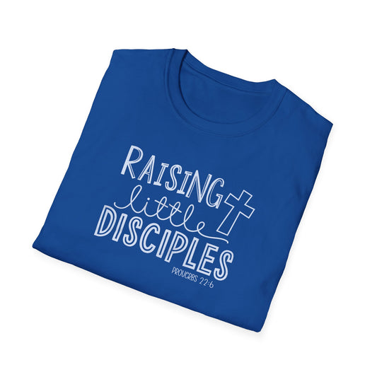 "Raising Little Disciples" Unisex Softstyle T-Shirt