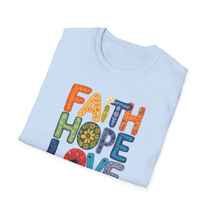 FAITH HOPE LOVE T-Shirt