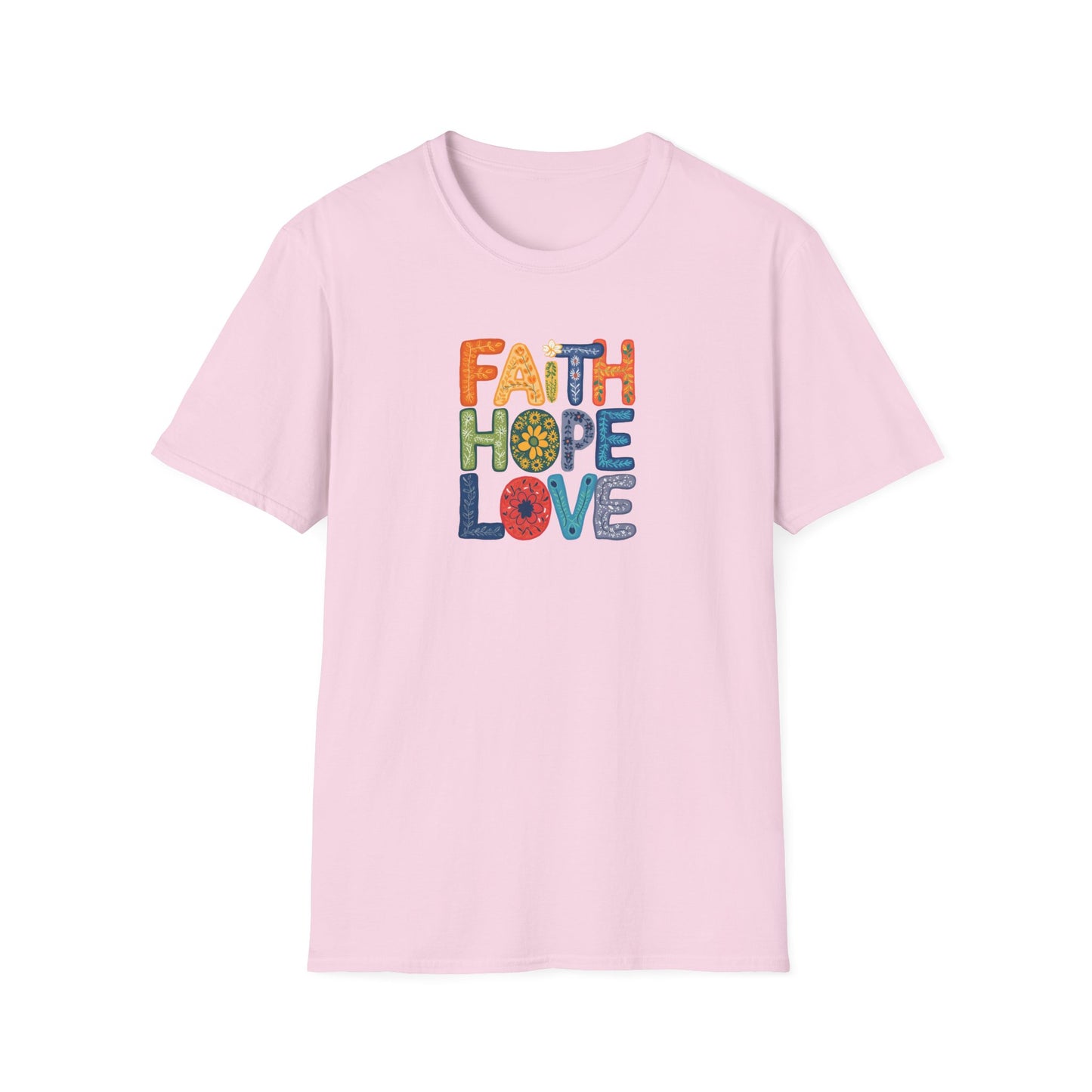 "Faith Hope Love" - Unisex Softstyle T-Shirt - Inspirational Graphic Tee