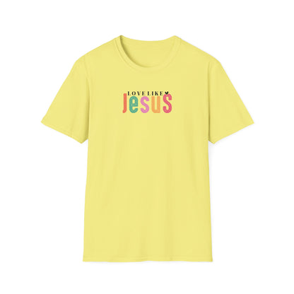 "Love Like Jesus" Unisex Softstyle T-Shirt