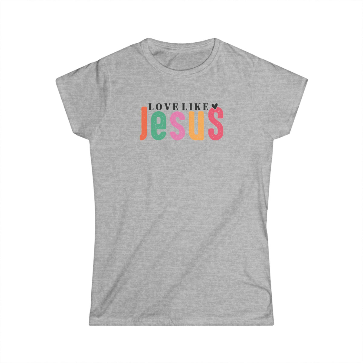 "Love Like Jesus" T-Shirt