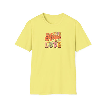 FAITH HOPE LOVE Unisex Softstyle T-Shirt
