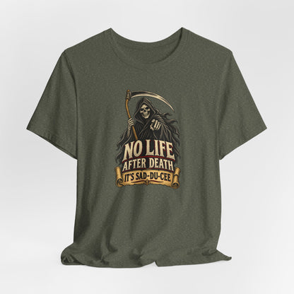"It's Sad-du-cee" Front Print Vintage Grim Reaper Front Print T-Shirt