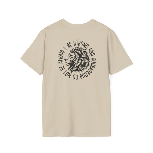 Be Strong and Courageous Lion Unisex Softstyle T-Shirt