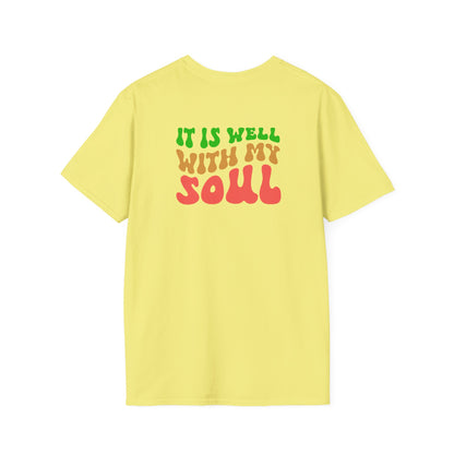 "It Is Well With My Soul" Back - Unisex Softstyle T-Shirt