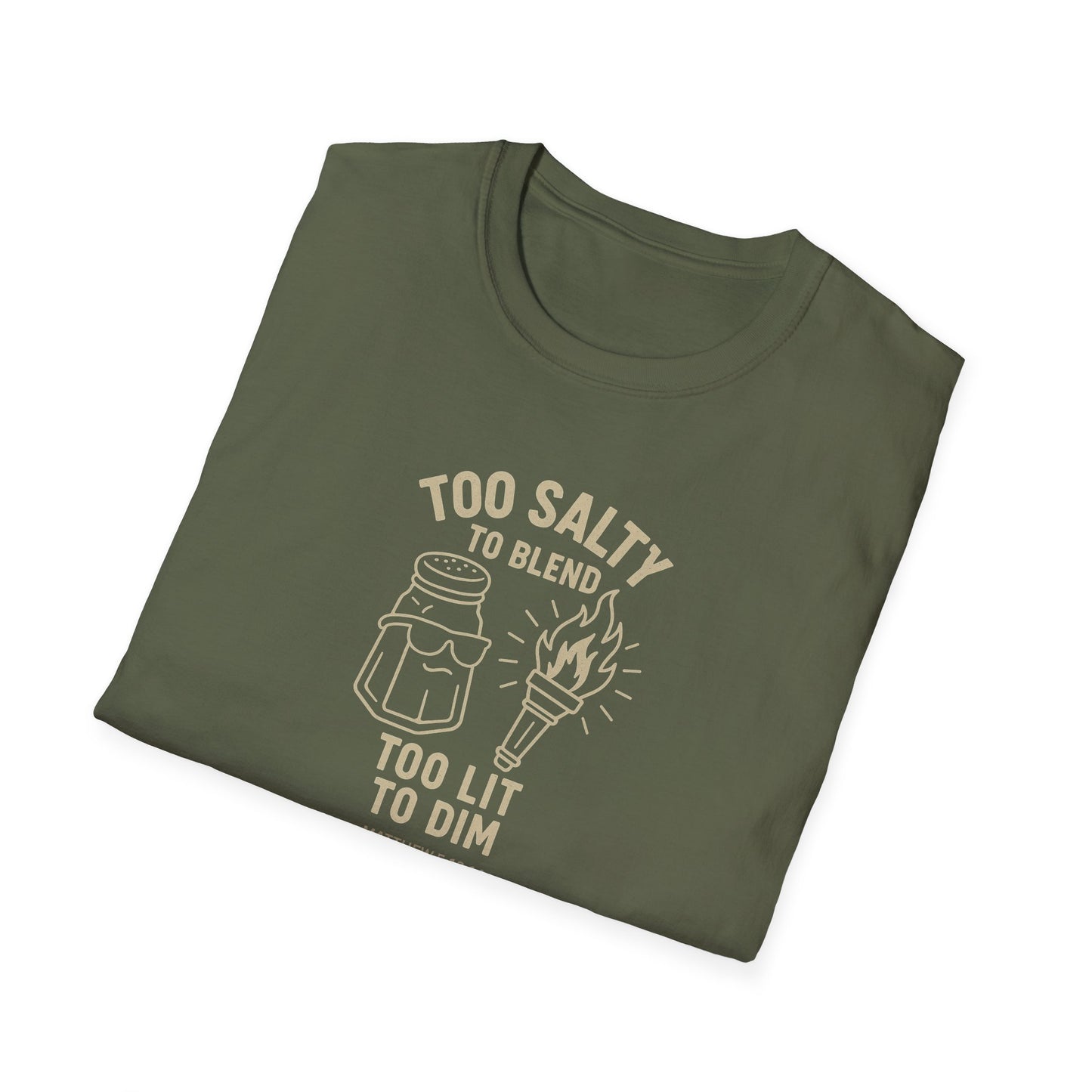 Too Salty Too LitUnisex Softstyle T-Shirt