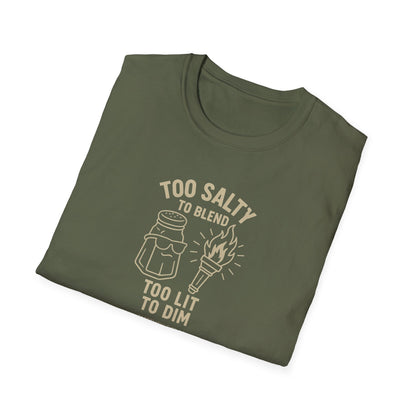 Too Salty Too LitUnisex Softstyle T-Shirt
