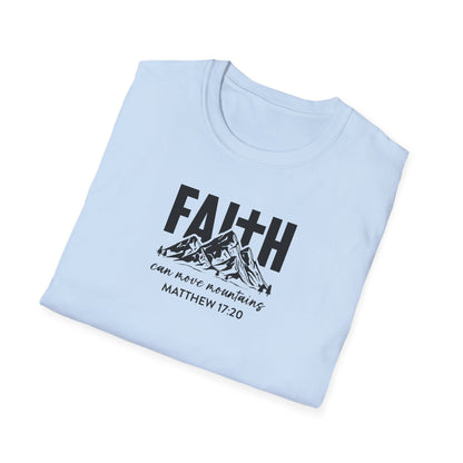 "Faith Can Move Mountains" Unisex Softstyle T-Shirt