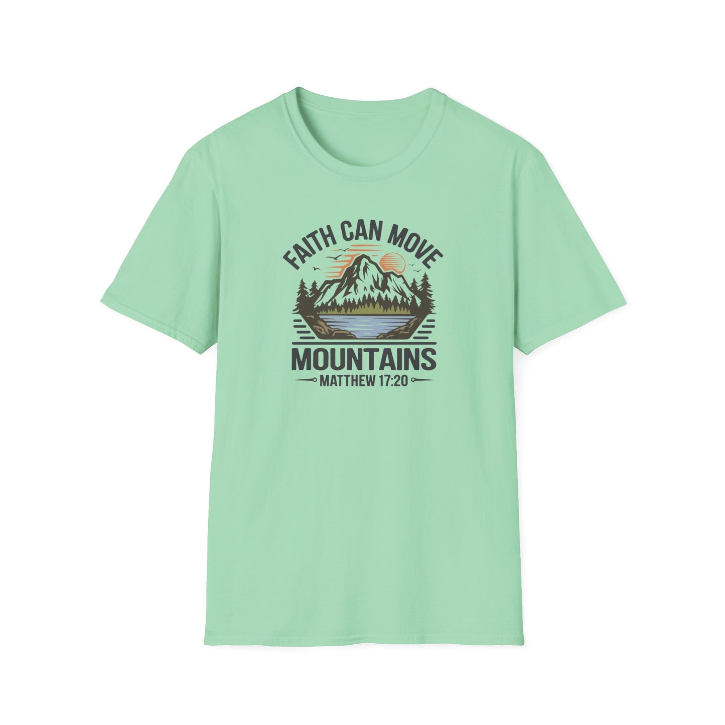 "Faith Can Move Mountains" D-1 Unisex Softstyle T-Shirt