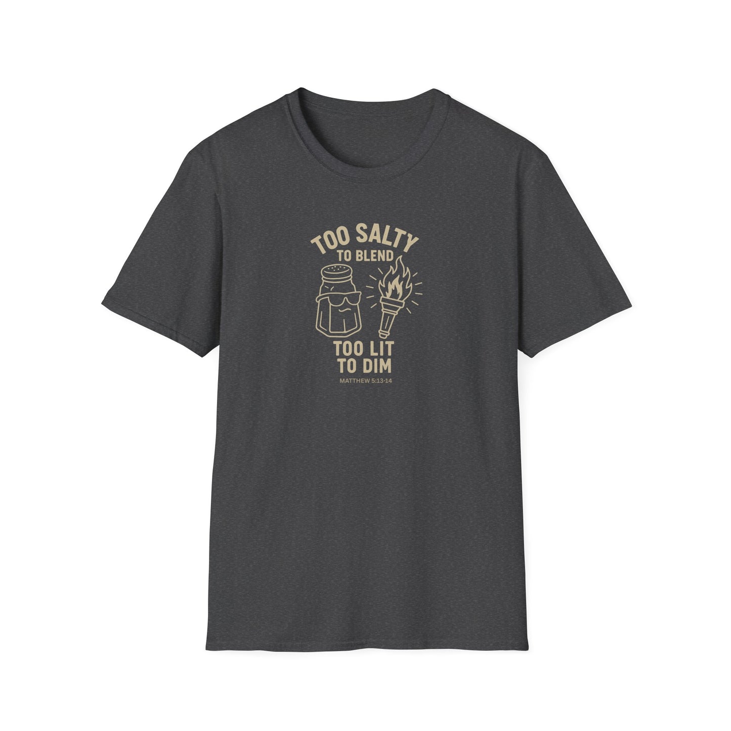 Too Salty Too LitUnisex Softstyle T-Shirt