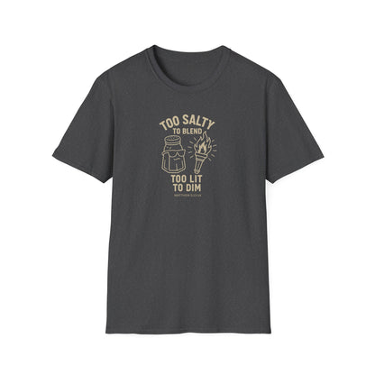 Too Salty Too LitUnisex Softstyle T-Shirt