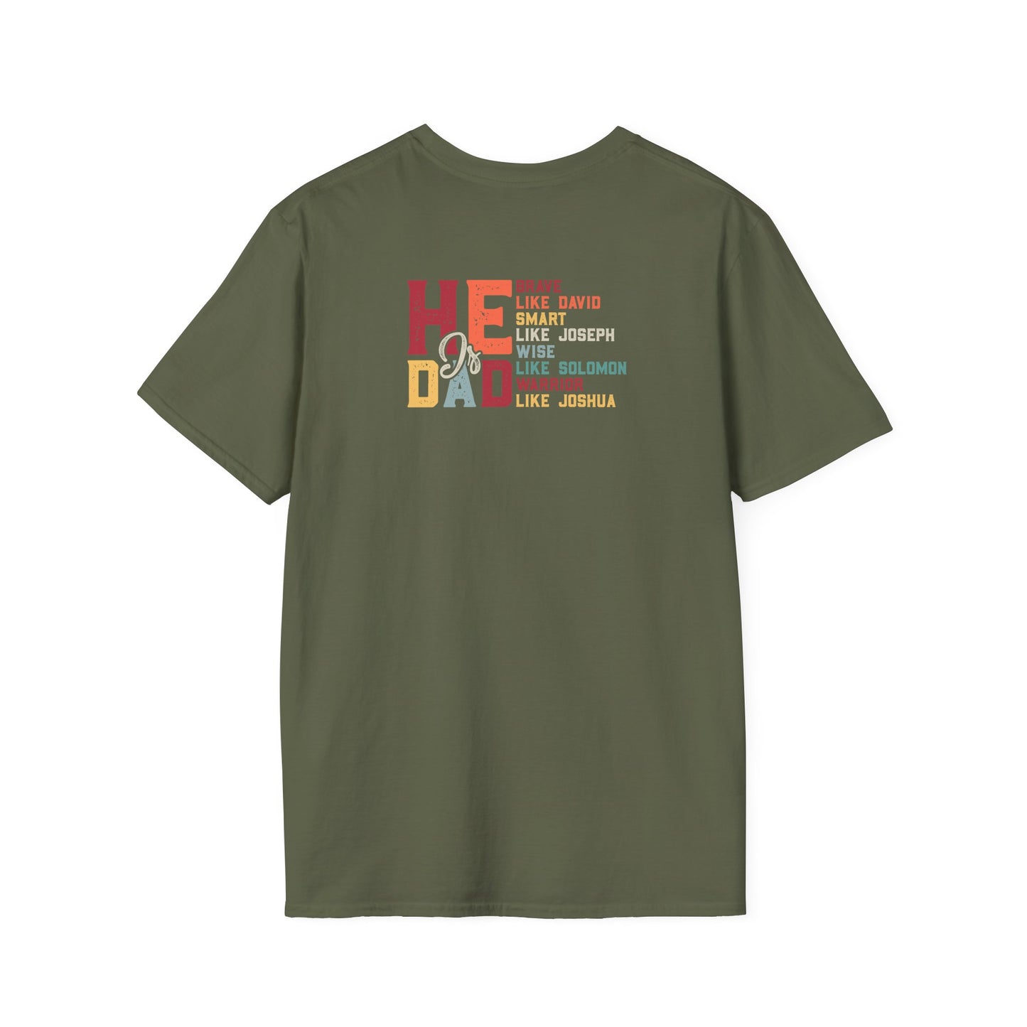 "He is Dad" Unisex Softstyle T-Shirt
