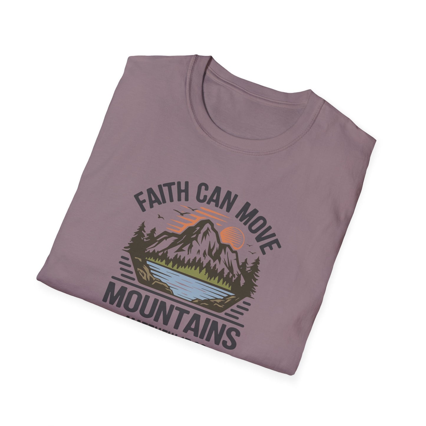 "Faith Can Move Mountains" D-1 Unisex Softstyle T-Shirt
