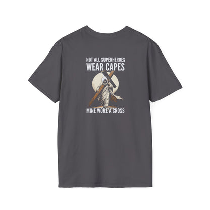 Not All Superheroes Wear Capes Unisex Softstyle T-Shirt