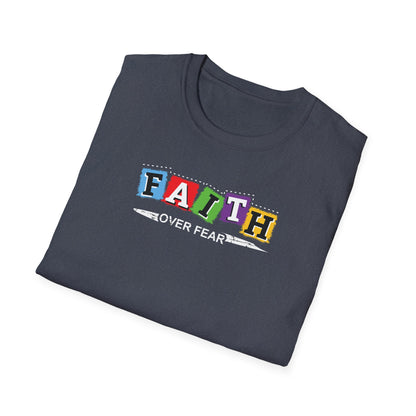 Faith Over Fear - Unisex Softstyle T-Shirt D-2