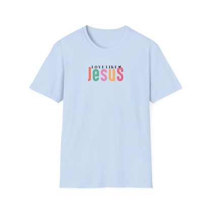 "Love Like Jesus" Unisex Softstyle T-Shirt
