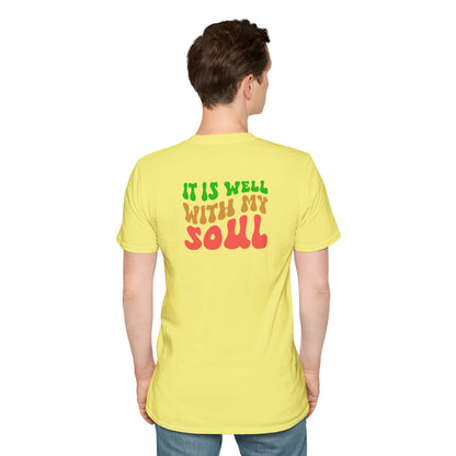 "It Is Well With My Soul" Back - Unisex Softstyle T-Shirt