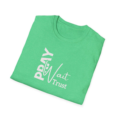"Pray Wait Trust" Unisex Softstyle T-Shirt