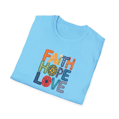 "Faith Hope Love" - Unisex Softstyle T-Shirt - Inspirational Graphic Tee