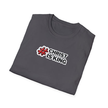 "#CHRISTISKING" Unisex Softstyle T-Shirt