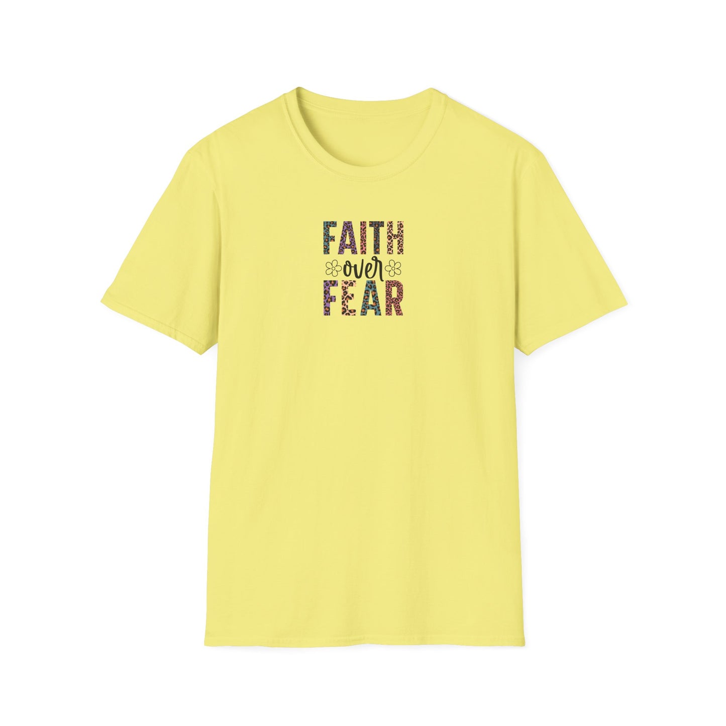 "Faith Over Fear" Unisex Softstyle T-Shirt