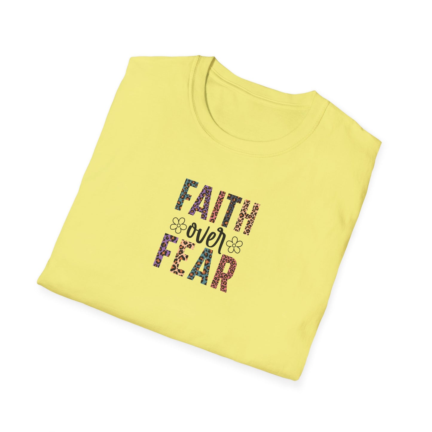 "Faith Over Fear" Unisex Softstyle T-Shirt