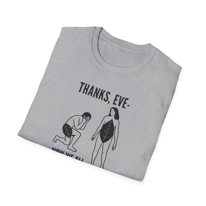 "Thanks Eve" - Funny Biblical Graphic T-Shirt (Now We All Have To Wear Pants)