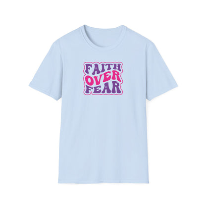 "Faith Over Fear" Groovy Unisex Softstyle T-Shirt