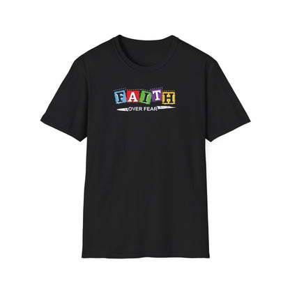 Faith Over Fear - Unisex Softstyle T-Shirt D-2