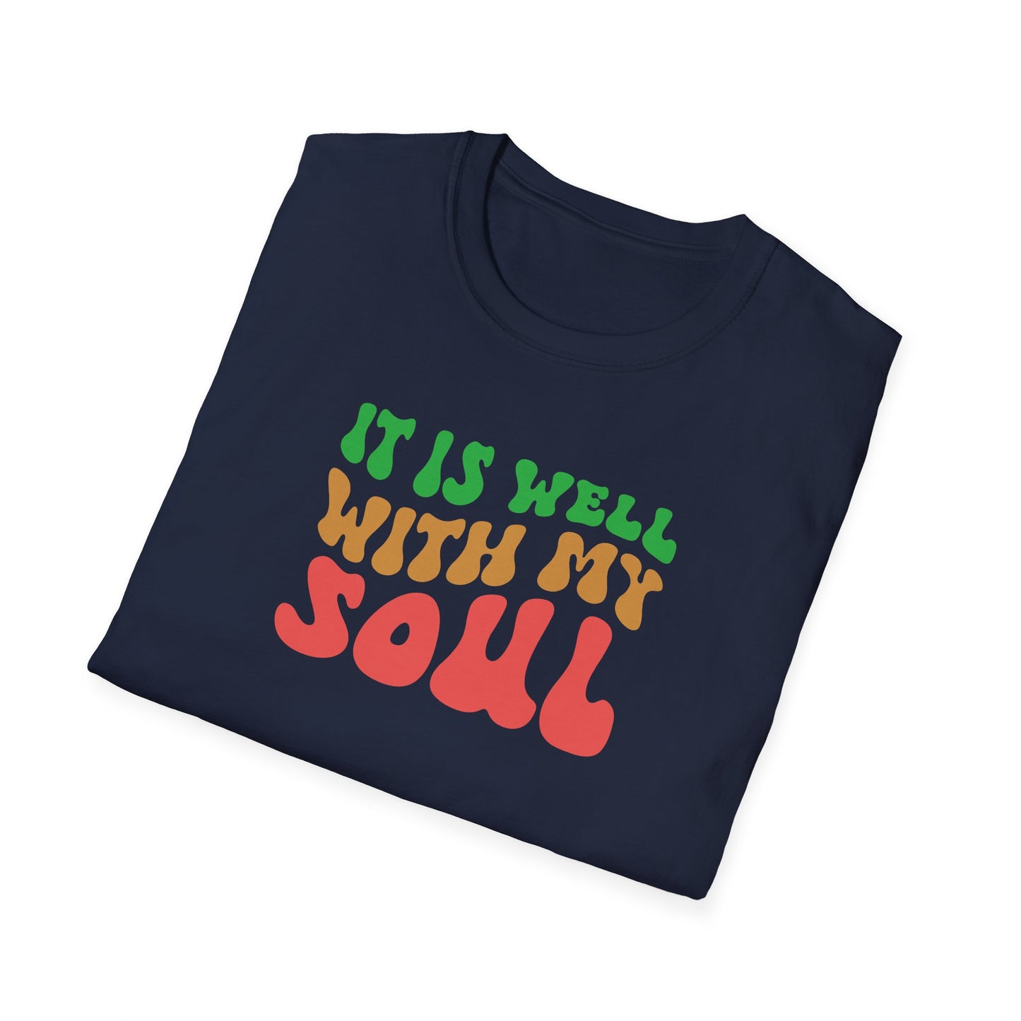 "It Is Well With My Soul" Front Print  Unisex Softstyle T-Shirt