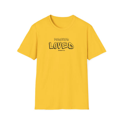"Forever Loved" Unisex Softstyle T-Shirt