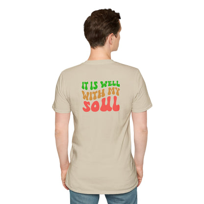 "It Is Well With My Soul" Back - Unisex Softstyle T-Shirt