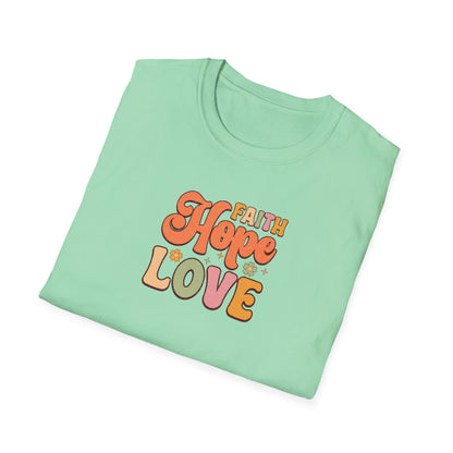 FAITH HOPE LOVE Unisex Softstyle T-Shirt