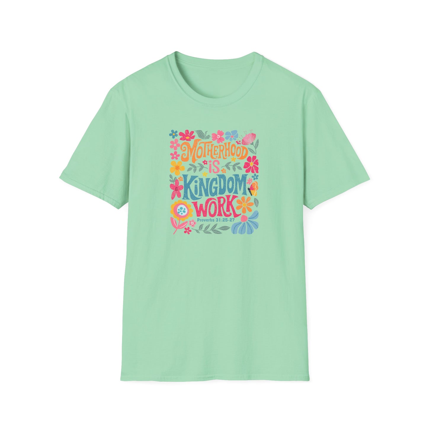 Motherhood is Kingdom Work Softstyle T-Shirt