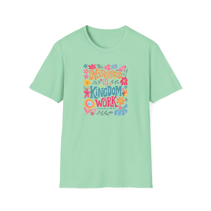 Motherhood is Kingdom Work Softstyle T-Shirt