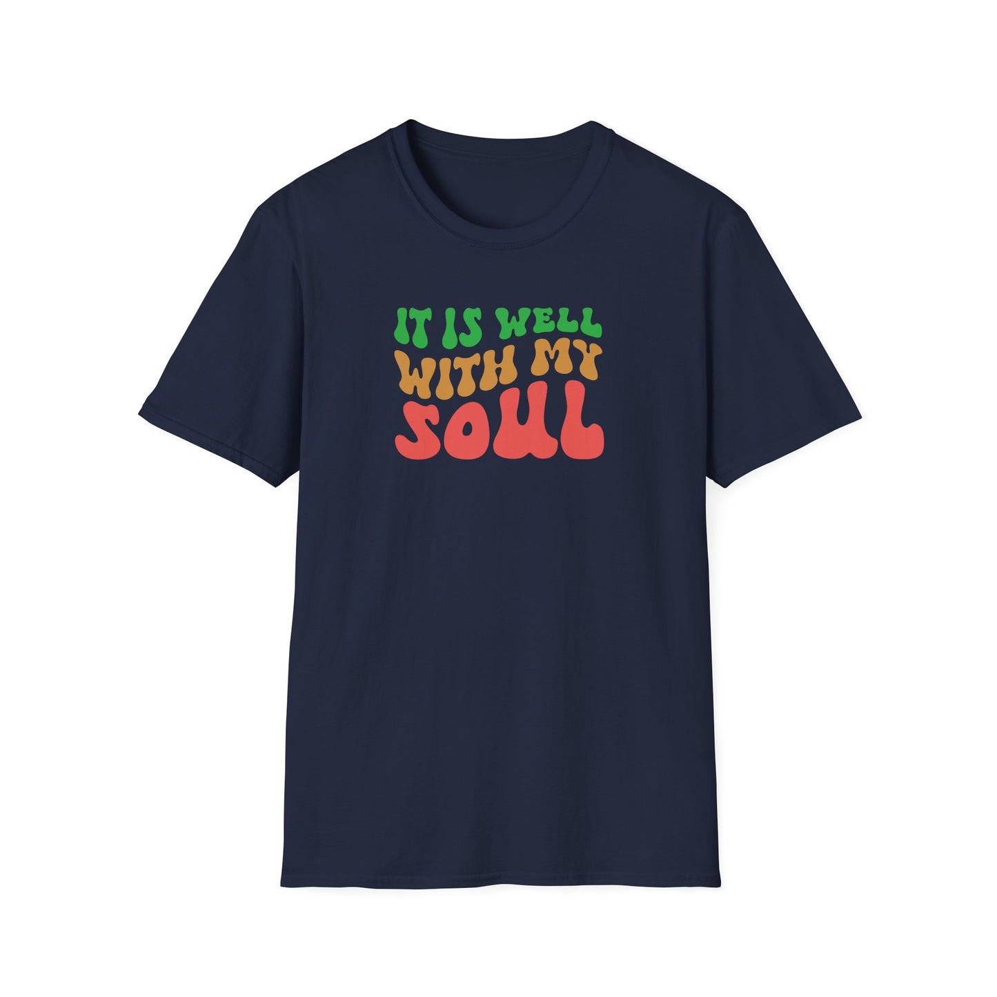 "It Is Well With My Soul" Front Print  Unisex Softstyle T-Shirt