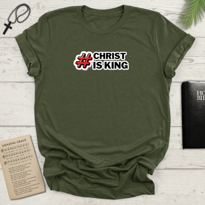 #ChristisKing T Shirt