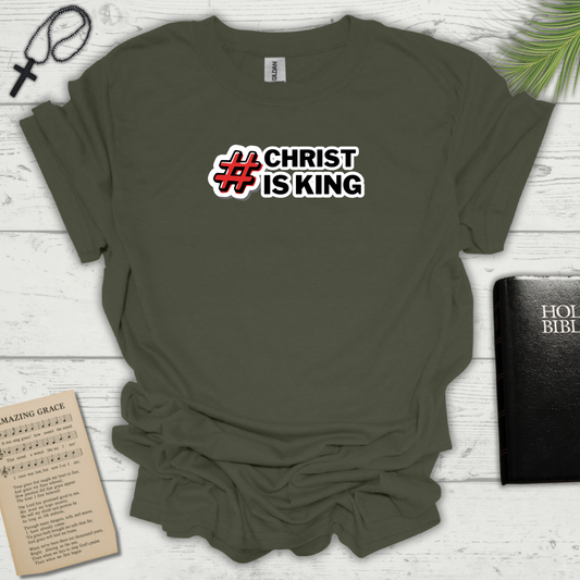 #ChristisKing T Shirt