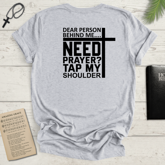 Need Prayer? Christian T-Shirt