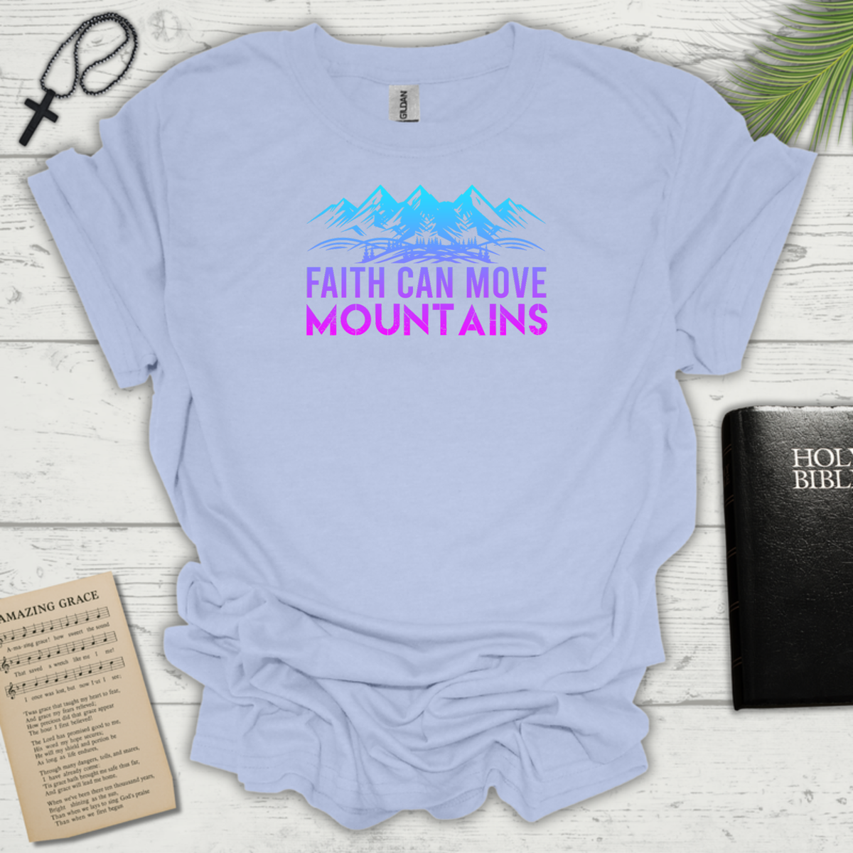 Faith Can Move Mountains-2 T-Shirt