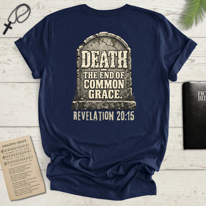 Death - The End of Common Grace - Tombstone Christian Graphic T-Shirt