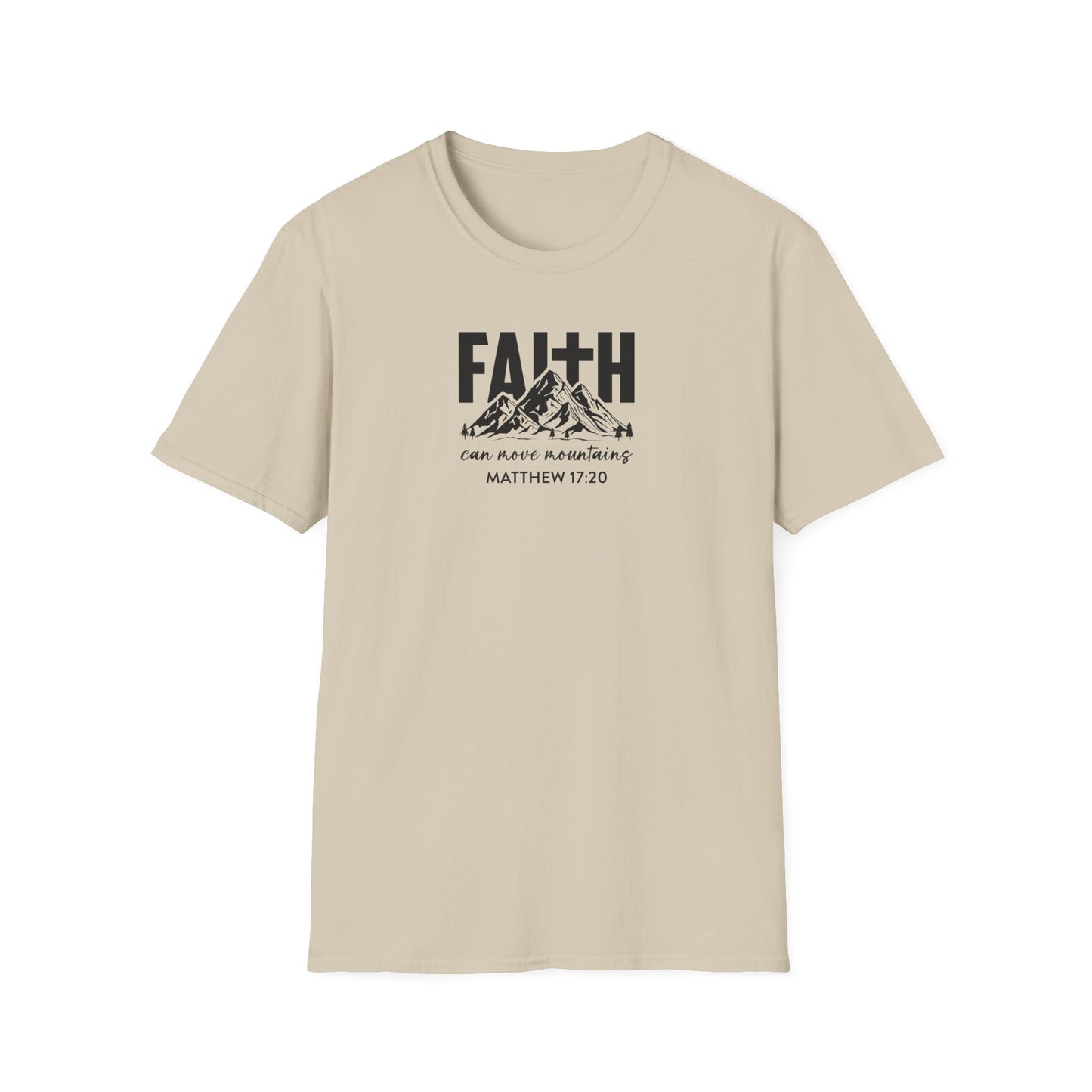 "Faith Can Move Mountains" Unisex Softstyle T-Shirt