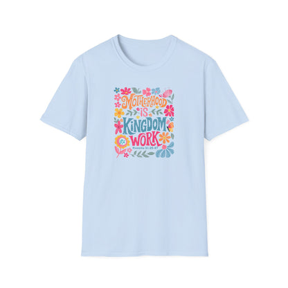 Motherhood is Kingdom Work Softstyle T-Shirt