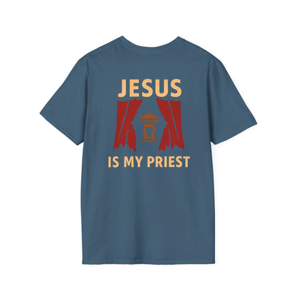 "Jesus is My High Priest" T-Shirt