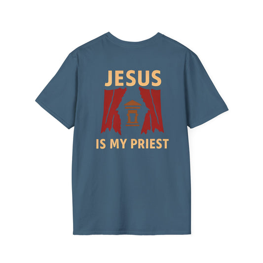 "Jesus is My High Priest" T-Shirt
