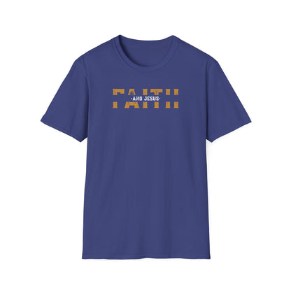 Faith and Jesus  Unisex Softstyle T-Shirt