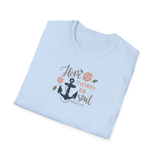 "Hope Anchors the Soul"  Unisex Softstyle T-Shirt